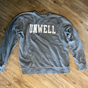 CALL HER DADDY Unwell Sweatshirt